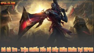 Đá Gà Tre – Trận Chiến Tốc Độ Đầy Mãn Nhãn Tại VIP66