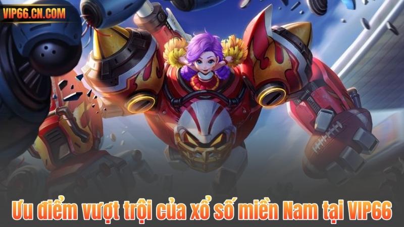 Xổ Số Miền Nam – Khám Phá Bí Quyết Trúng Thưởng Đỉnh Cao 6 Ưu điểm vượt trội của xổ số miền Nam tại VIP66